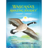 Wascana's Amazing Journey