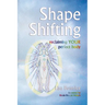 Shape Shifting--reclaiming YOUR perfect body
