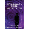 Non-Binary Code: Installation