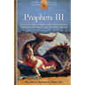 Prophets III: Hosea, Joel, Amos, Obadiah, Jonah, Micah, Nahum, Habakkuk,