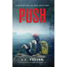 The Push- A Rockfish Island Mystery: II