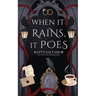When it Rains, it Poes