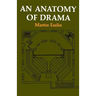 An Anatomy of Drama