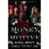 Sex Money and Motive: Evil Shit