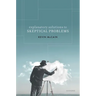 Explanatory Solutions to Skeptical Problems