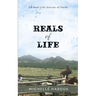 Reals of Life: 50 Real-Life Stories of Faith (black & white interior)