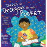 There's a Dragon in my Pocket: A Story About a Boy and his Fear