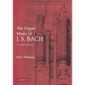 The Organ Music of J. S. Bach
