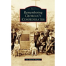 Remembering Georgia's Confederates