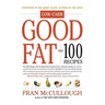 Good Fat: Low-Carb: With 100 Recipes
