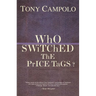 A WhO SWiTChED ThE PrICE TaGS?