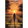 What You Are about to Hear Is Real