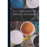 Paintings Of French Interiors