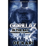 Gorillaz in the Bay 2: Voorheeze & Clarkola