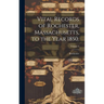 Vital Records of Rochester, Massachusetts, to the Year 1850.; Volume 2