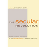 The Secular Revolution: Power, Interests, and Conflict in the Secularization of American Public Life
