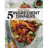 Taste of Home 5 Ingredient Dinners: Save Money & Time on Dinner