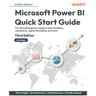 Microsoft Power BI Quick Start Guide - Third Edition: The ultimate beginner's guide to data modeling, visualization, digital storytelling, and more