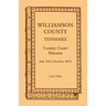 Williamson County, Tennessee County Court Minutes, July 1812-October 1815