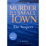 The Suspect: Murder in a Small Town
