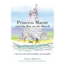 Princess Maent and the Boy on the Beach: A Story to Read, and Ten Things You Can Make