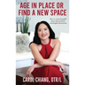 Age in Place or Find a New Space: How to create beautiful spaces that promote meaningful interactions
