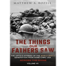 Across the Rhine: The Things Our Fathers Saw-The Untold Stories of the World War II Generation-Volume VII: The Things Our Fathers Saw-The Untold Stori