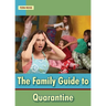 The Family Guide to Quarantine