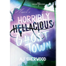 Mack's Horribly Hellacious Ghost Town