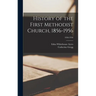 History of the First Methodist Church, 1856-1956; 1856-1956