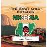The Expat Child Explores Nigeria