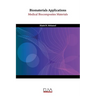 Biomaterials Applications: Medical Biocomposites Materials