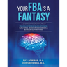 Your FBA is a Fantasy!: A Guidebook to Creating Truly Trauma-Informed, Neuro-Affirming Functional Behavior Assessments & Behavior Support Plans