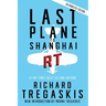 Last Plane to Shanghai