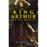 King Arthur and His Knights