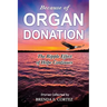 Because of Organ Donation: The Ripple Effect of Hope Continues