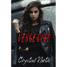 Vengeance: A Reverse Harem Dark Bully Romance