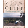 View from the Cliff: A Course in Achieving Daily Focus