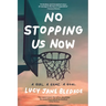 No Stopping Us Now