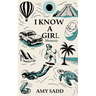 I Know a Girl Memoir