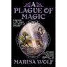 A Plague of Magic
