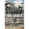 Strange Things Among Us