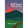 The Road to Derry County: An Ozark Love Story