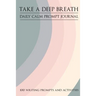 Take a Deep Breath - 100 Writing Prompts and Activities
