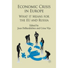 Economic Crisis in Europe: What It Means for the EU and Russia