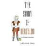 The Story of Bertoldo: An Abridged Translation
