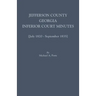 Jefferson County, Georgia, Inferior Court Minutes [July 1820-September 1835]