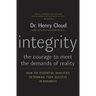 Integrity: The Courage to Meet the Demands of Reality