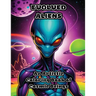 Evolved Aliens: An Artistic Coloring Book of Cosmic Beings