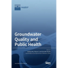 Groundwater Quality and Public Health